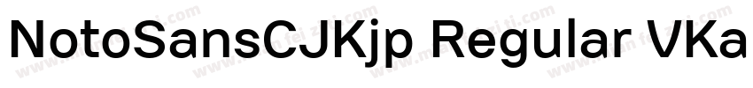 NotoSansCJKjp Regular VKana字体转换